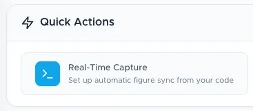 Quick Actions section showing the Real-Time Capture button